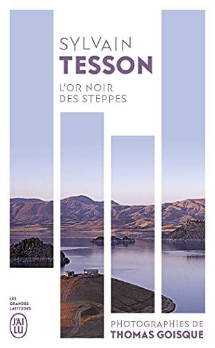 L'or noir des steppes : voyage aux sources de l'énergie : récit