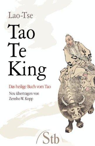 Tao Te King - Das heilige Buch vom Tao