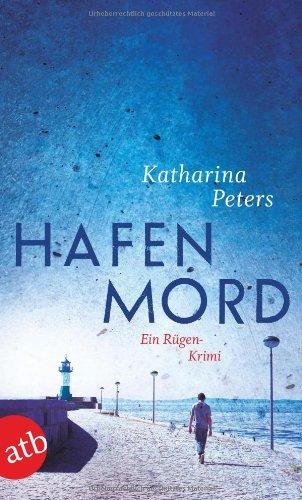 Hafenmord: Ein Rügen-Krimi