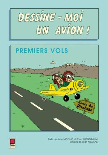 Dessine-moi un avion : premiers vols