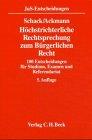 Höchstrichterliche Rechtsprechung zum Bürgerlichen Recht: 100 Entscheidungen mit Anregungen zur Vertiefung für Studium und Examen (JuS-Entscheidungen)