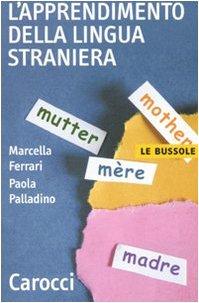 L'apprendimento della lingua straniera (Le bussole)