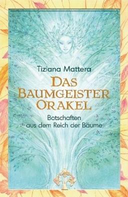 Das Baumgeister-Orakel - Botschaften aus dem Reich der Bäume