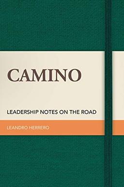 Camino: Leadership Notes on the Road