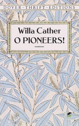 O Pioneers![ O PIONEERS! ] By Cather, Willa ( Author )Nov-04-1993 Paperback