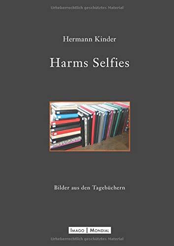 Harms Selfies: Bilder aus den Tagebüchern (Imago Mondial)