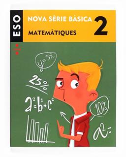 Matemàtiques, 2 ESO. Nova Sèrie Bàsica