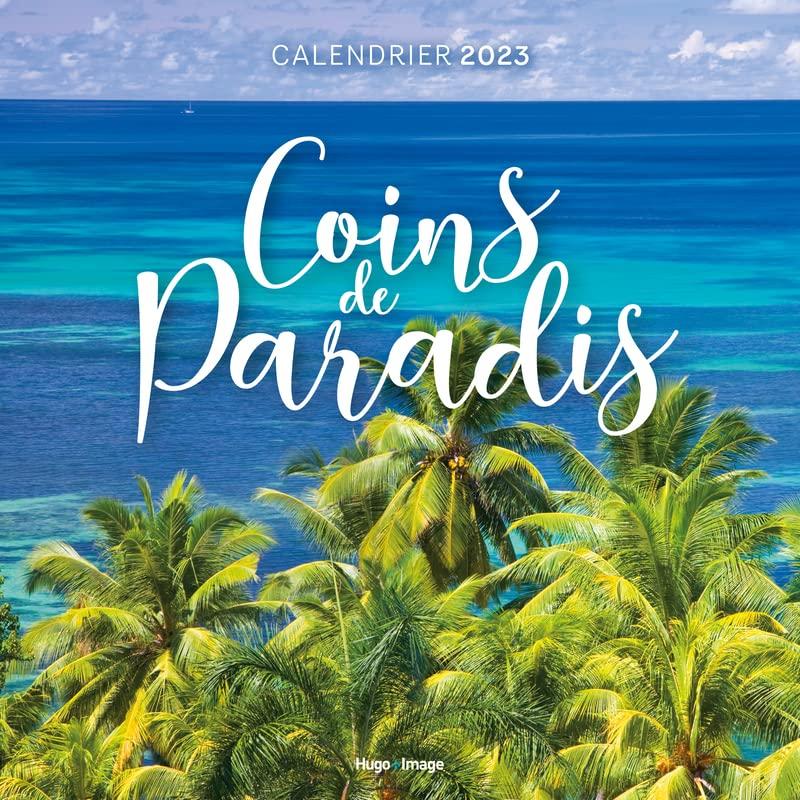 Coins de paradis : calendrier 2023