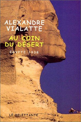 Au coin du désert : Egypte, 1938