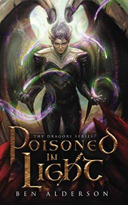 Poisoned in Light (The Dragori Series, Band 3)