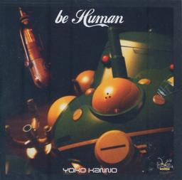 Be Human