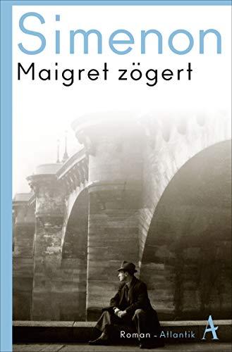 Maigret zögert: Roman (Kommissar Maigret)