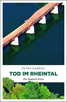 Tod im Rheintal: Der Badische Krimi (Iris Terheyde)