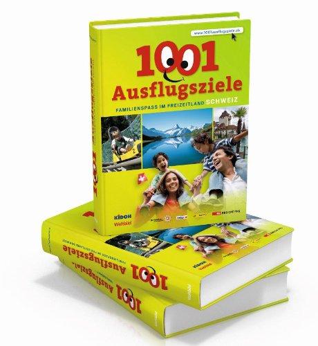 1001 Ausflugsziele: Familienspass im Freizeitland Schweiz