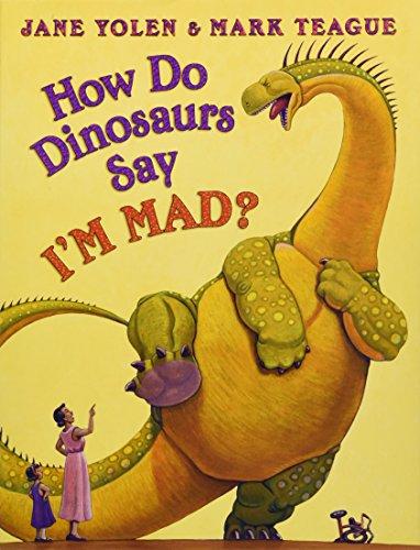 How Do Dinosaurs Say I'm Mad?