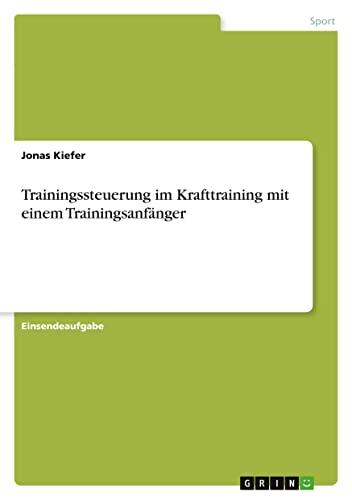 Trainingssteuerung im Krafttraining mit einem Trainingsanfänger