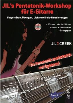 Jil's Pentatonik-Workshop für E-Gitarre - Lehrbuch mit Audio/Video CD