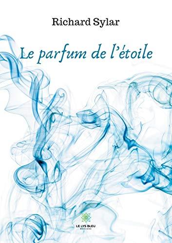 Le parfum de l'étoile