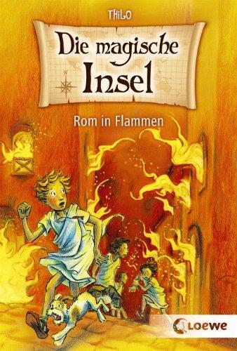 Rom in Flammen (Die magische Insel)