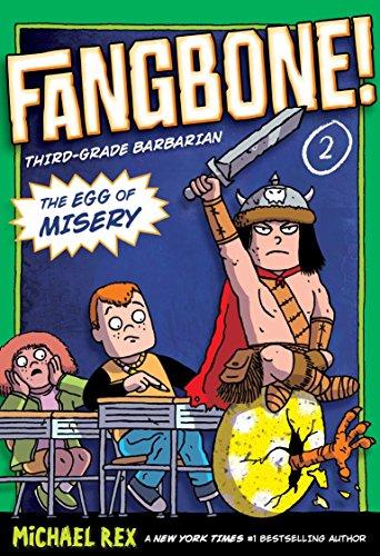 The Egg of Misery: Fangbone, Third Grade Barbarian