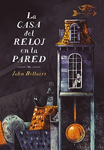 La casa del reloj en la pared (Lewis Barnavelt, Band 1)