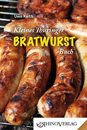 Kleines Thüringer Bratwurst-Buch: Band 13 (Rhino Westentaschen-Bibliothek)