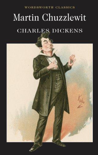 Martin Chuzzlewit (Wordsworth Classics) (Wordsworth Collection)