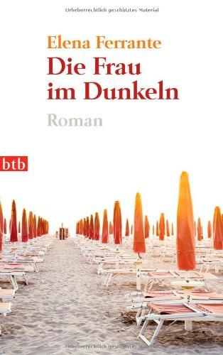 Die Frau im Dunkeln: Roman