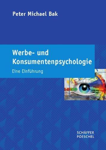 Werbe- und Konsumentenpsychologie: Eine Einführung