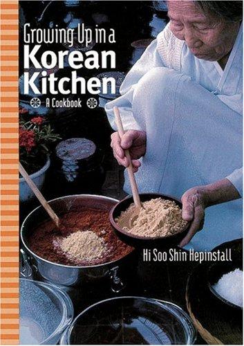 Growing up in a Korean Kitchen: A Cookbook