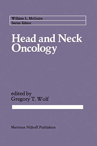 Head and Neck Oncology (Cancer Treatment and Research, 22, Band 22)