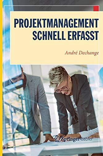 Projektmanagement – Schnell erfasst (Wirtschaft – Schnell erfasst)