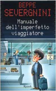 Manuale Dell'imperfetto Viaggiatore