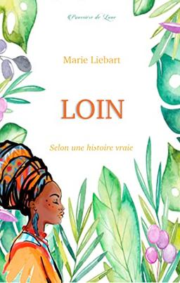 Loin : selon une histoire vraie