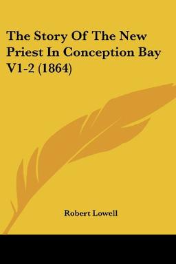 The Story Of The New Priest In Conception Bay V1-2 (1864)