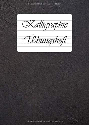 Kalligraphie Übungsheft: 9 verschiedene Lineaturen für Kalligraphie und Handlettering in einem Buch | DIN A4 | 110 Übungsblätter zum Schönschreiben