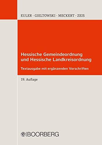 Hessische Gemeindeordnung und Hessische Landkreisordnung: Textausgabe mit ergänzenden Vorschriften