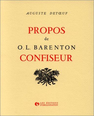 Propos de O.-L. Barenton, confiseur : ancien élève de l'Ecole polytechnique