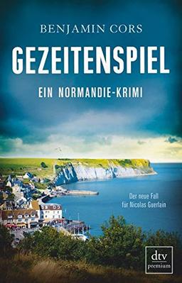 Gezeitenspiel: Ein Normandie-Krimi (Nicolas Guerlain)