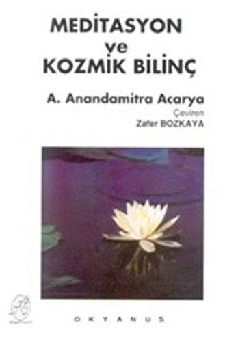 Meditasyon ve Kozmik Bilinç