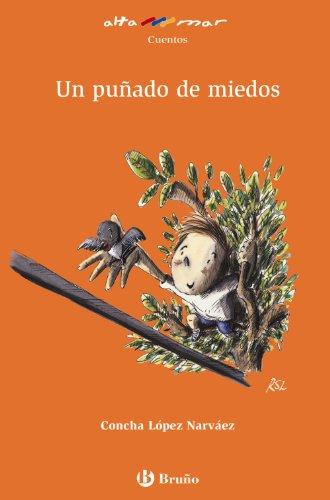 Un puñado de miedos, Educación Primaria, 2 ciclo. Libro de lectura del alumno (Castellano - A Partir De 8 Años - Altamar)