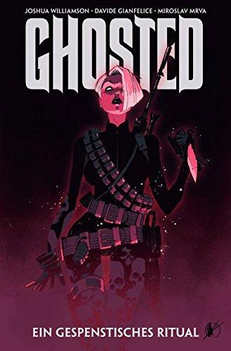 Ghosted: Bd. 2: Ein gespenstisches Ritual