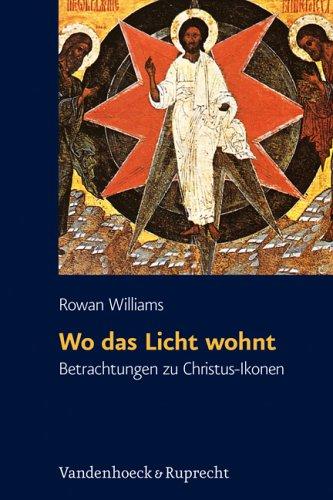 Wo das Licht wohnt. Betrachtungen zu Christus-Ikonen (Veroffentlichungen Des Instituts Fur Europaische Geschichte Mainz - Beihefte)