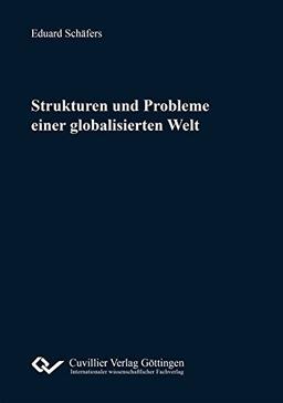 Strukturen und Probleme einer globalisierten Welt