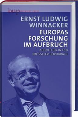 Europas Forschung im Aufbruch: Abenteuer in der Brüsseler Bürokratie