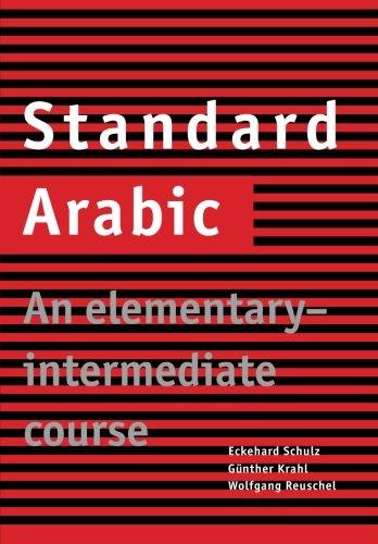 Standard Arabic: An Elementary-Intermediate Course