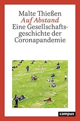 Auf Abstand: Eine Gesellschaftsgeschichte der Coronapandemie