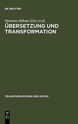 Übersetzung und Transformation (Transformationen der Antike, Band 1)