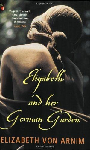 Elizabeth and Her German Garden (Virago Modern Classics)