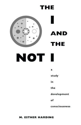 The I and the Not-I: A Study in the Development of Consciousness (Bollingen Series)